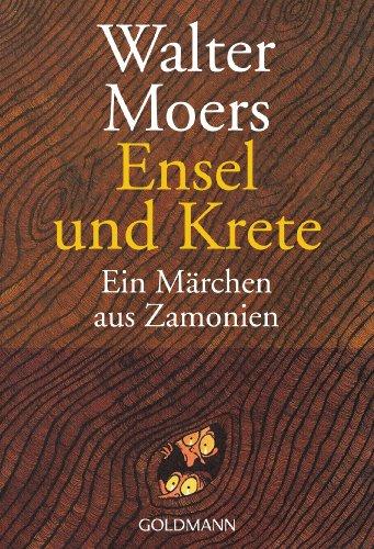 Ensel und Krete: Ein Märchen aus Zamonien