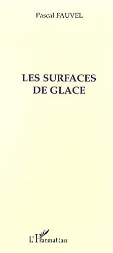 Les surfaces de glace