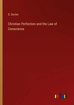 Christian Perfection and the Law of Conscience