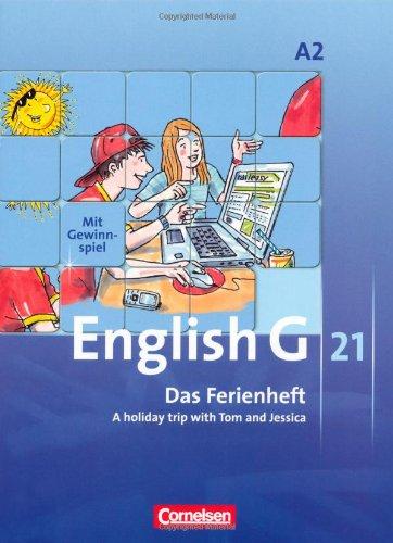 English G 21 - Ausgabe A: Band 2: 6. Schuljahr - Das Ferienheft: A holiday trip with Tom and Jessica. Arbeitsheft