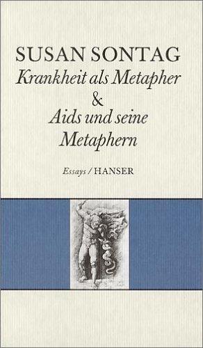 Krankheit als Metapher & Aids und seine Metaphern