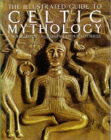 Illustrated Guide to Celtic Mythology, The