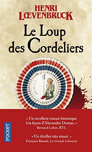 Une enquête de Gabriel Joly. Le Loup des Cordeliers