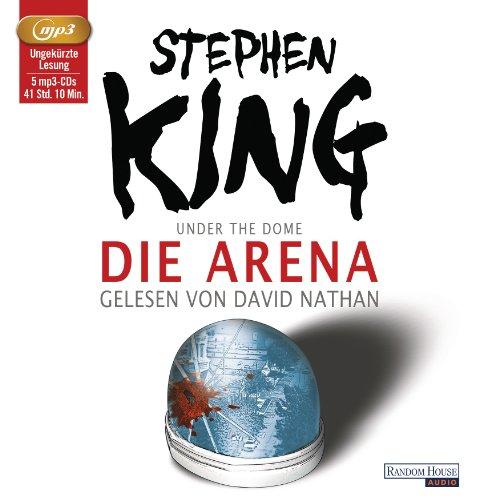 Die Arena: Under the Dome