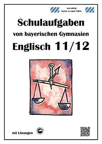 Englisch 11/12 Schulaufgaben von bayerischen Gymnasien mit Lösungen