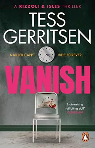 Vanish: The chilling, heart-stopping Rizzoli & Isles thriller from the Sunday Times bestselling author