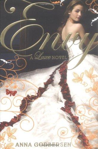 Envy: A Luxe novel