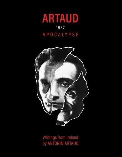 Artaud 1937 Apocalypse: Letters from Ireland by Antonin Artaud