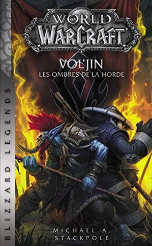 World of Warcraft. Vol'jin : les ombres de la horde