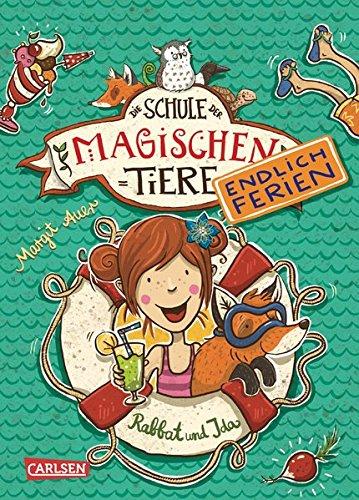 Die Schule der magischen Tiere - Endlich Ferien, Band 1: Rabbat und Ida