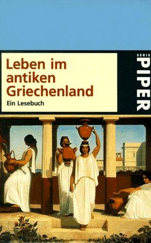 Lust an der Geschichte: Leben im antiken Griechenland