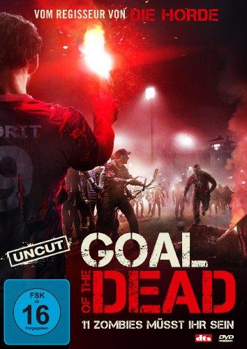 Goal of the Dead - 11 Zombies müsst ihr sein (Uncut)