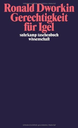 Gerechtigkeit für Igel (suhrkamp taschenbuch wissenschaft)