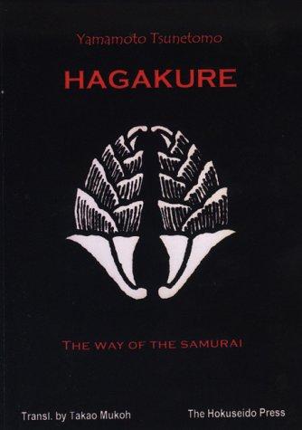 Hagakure. The Way of the Samurai.