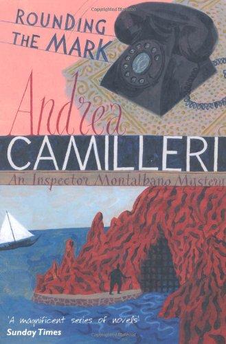 Rounding the Mark (Inspector Montalbano Mysteries)