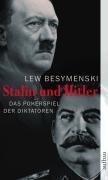 Stalin und Hitler: Das Pokerspiel der Diktatoren