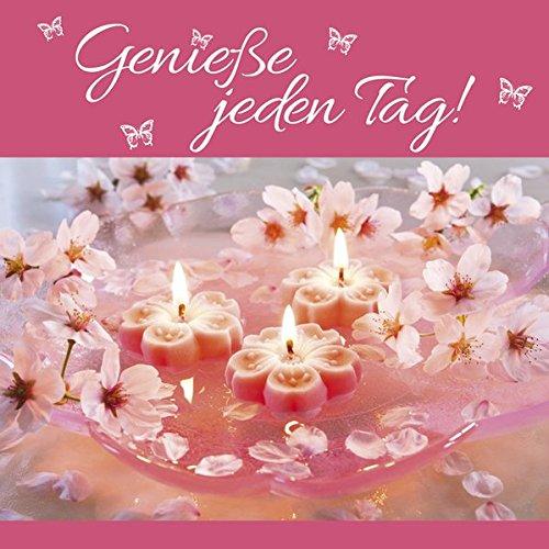 Genieße jeden Tag!: Geschenkbuch