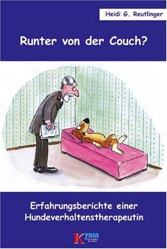 Runter von der Couch?: Erfahrungsberichte einer Hundeverhaltenstherapeutin