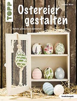 Ostereier gestalten (kreativ.kompakt)