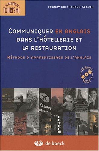 Communiquer en anglais dans l'hôtellerie et la restauration : méthode d'apprentissage de l'anglais