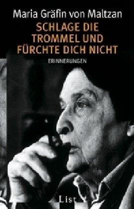 Schlage die Trommel und fürchte dich nicht: Erinnerungen