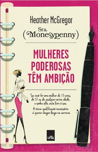 Mulheres Poderosas Têm Ambição (Em Portuguese do Brasil)