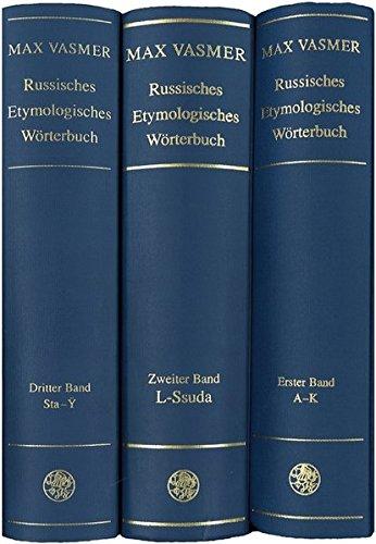 Russisches etymologisches Wörterbuch / A - K (Indogermanische Bibliothek, 2. Reihe: Wörterbücher)