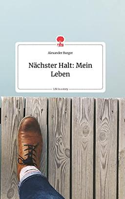 Nächster Halt: Mein Leben. Life is a Story - story.one