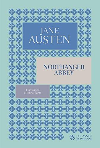 Northanger Abbey (I Classici Bompiani)