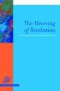 Meaning of Revelation (Library of Theological Ethics)