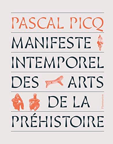 Manifeste intemporel des arts de la préhistoire