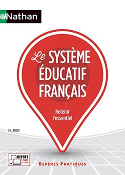 Le système éducatif français : retenir l'essentiel