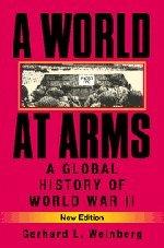 A World at Arms: A Global History of World War II