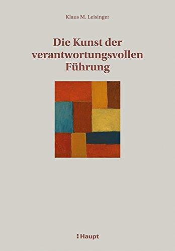 Die Kunst der verantwortungsvollen Führung: Vertrauen schaffendes Management im internationalen Business