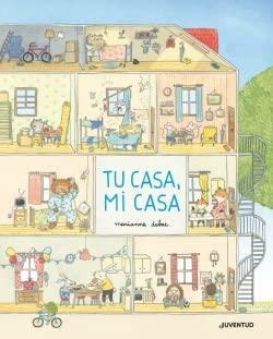 Tu casa, mi casa (ALBUMES ILUSTRADOS)