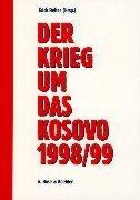 Der Krieg um das Kosovo 1998/99