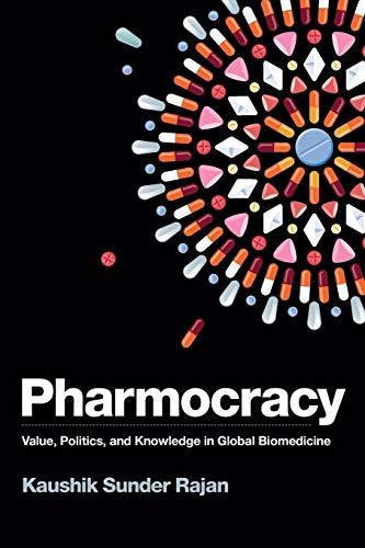 Pharmocracy: Value, Politics, and Knowledge in Global Biomedicine (Experimental Futures)