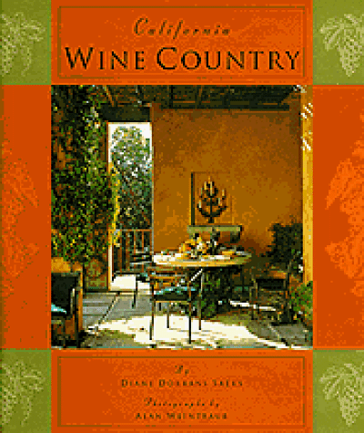 California Wine Country: Interior Design, Architecture, and Style