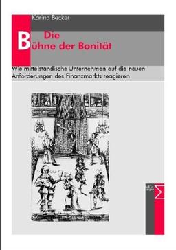 Die Bühne der Bonität: Wie mittelständische Unternehmen auf die neuen Anforderungen des Finanzmarkts reagieren