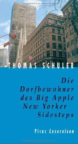 Die Dorfbewohner des Big Apple. New Yorker Sidesteps