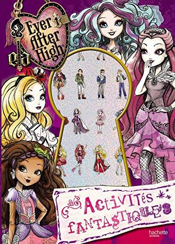 Ever after high : activités fantastiques