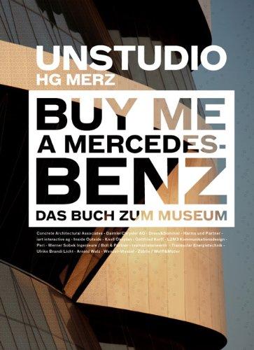 Buy Me a Mercedes-Benz: Das Buch zum Museum