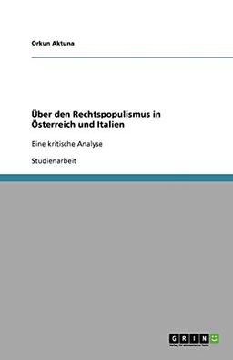 Über den Rechtspopulismus in Österreich und Italien: Eine kritische Analyse