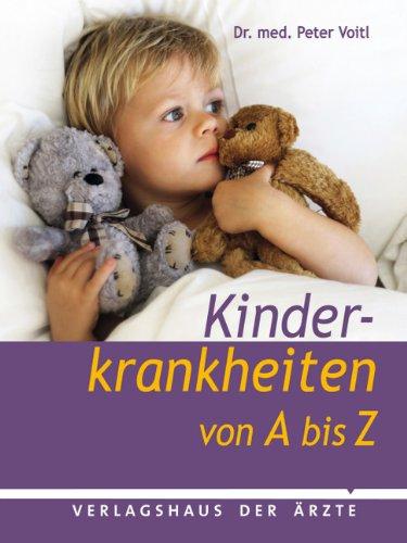 Kinderkrankheiten von A - Z