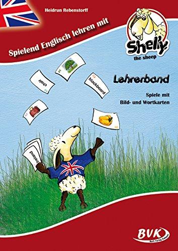 Spielend Englisch lehren mit Shelly, the sheep: Lehrerband