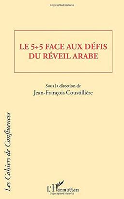 Le 5+5 face aux défis du réveil arabe