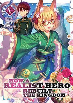 How a Realist Hero Rebuilt the Kingdom (Light Novel) Vol. 5