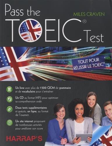 Pass the TOEIC test : tout pour réussir le TOEIC