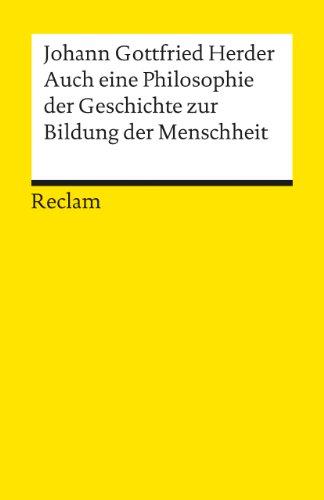 Auch eine Philosophie der Geschichte zur Bildung der Menschheit