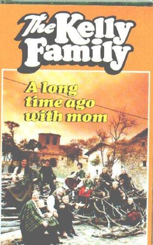 The Kelly Family - A Long Time Ago With Mom [VHS]